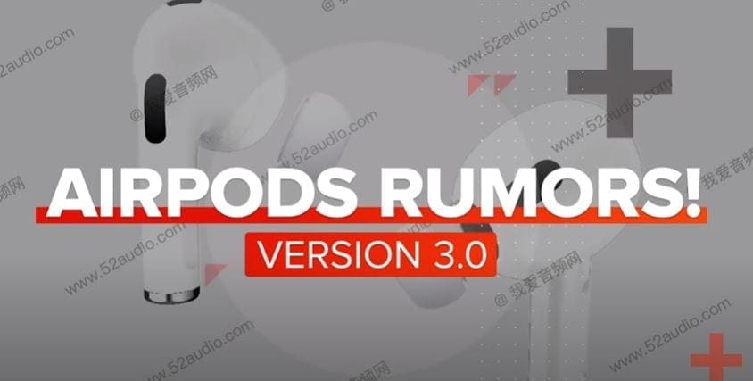 New AirPods 3 rumors and leaks